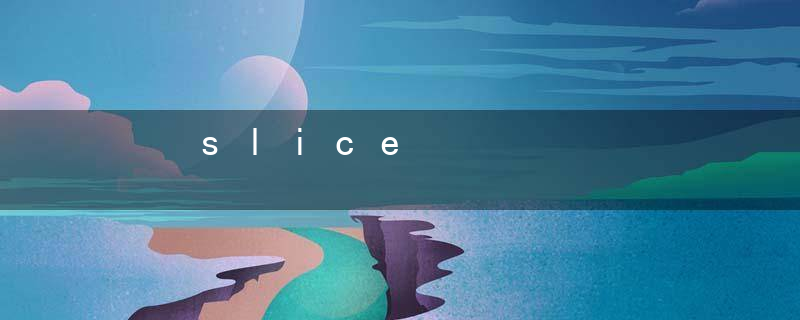slice